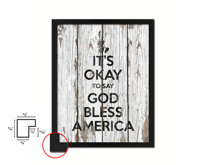 It's okay to say God bless America Quote Framed Print Home Decor Wall Art Gifts