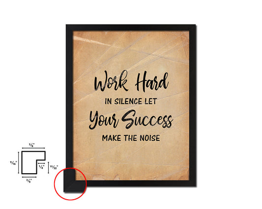 Work hard in silence Quote Paper Artwork Framed Print Wall Decor Art