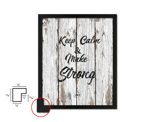 Keep calm & make strong Quote Framed Artwork Print Wall Decor Art Gifts