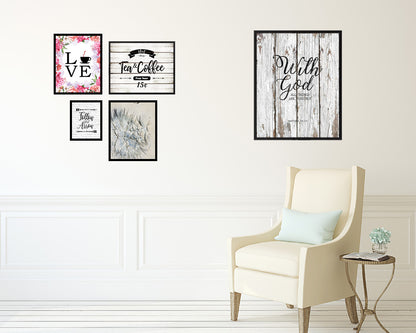 With God all things are possible, Matthew 19:26 Quote Framed Print Home Decor Wall Art Gifts