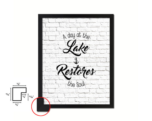 A day at the lake restores the soul Quote Framed Print Home Decor Wall Art Gifts