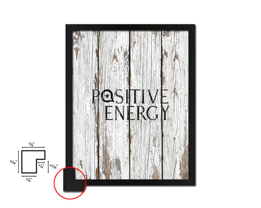 Positive Energy Quote Framed Print Home Decor Wall Art Gifts