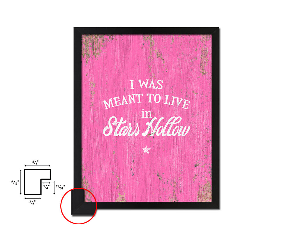 I was meant to live in stars hollow Quote Framed Print Home Decor Wall Art Gifts