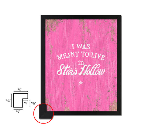 I was meant to live in stars hollow Quote Framed Print Home Decor Wall Art Gifts