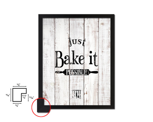 Just bake it possible White Wash Quote Framed Print Wall Decor Art