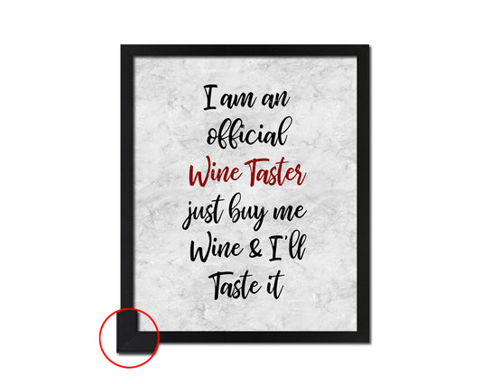 I am an official wine taster Quote Framed Print Wall Art Decor Gifts