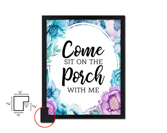 Come sit on the porch with me Quote Boho Flower Framed Print Wall Decor Art