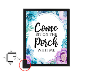 Come sit on the porch with me Quote Boho Flower Framed Print Wall Decor Art