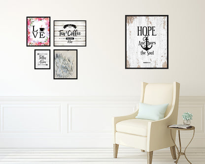 Hope anchors the soul, Hebrews 6:19 Quote Wood Framed Print Home Decor Wall Art Gifts