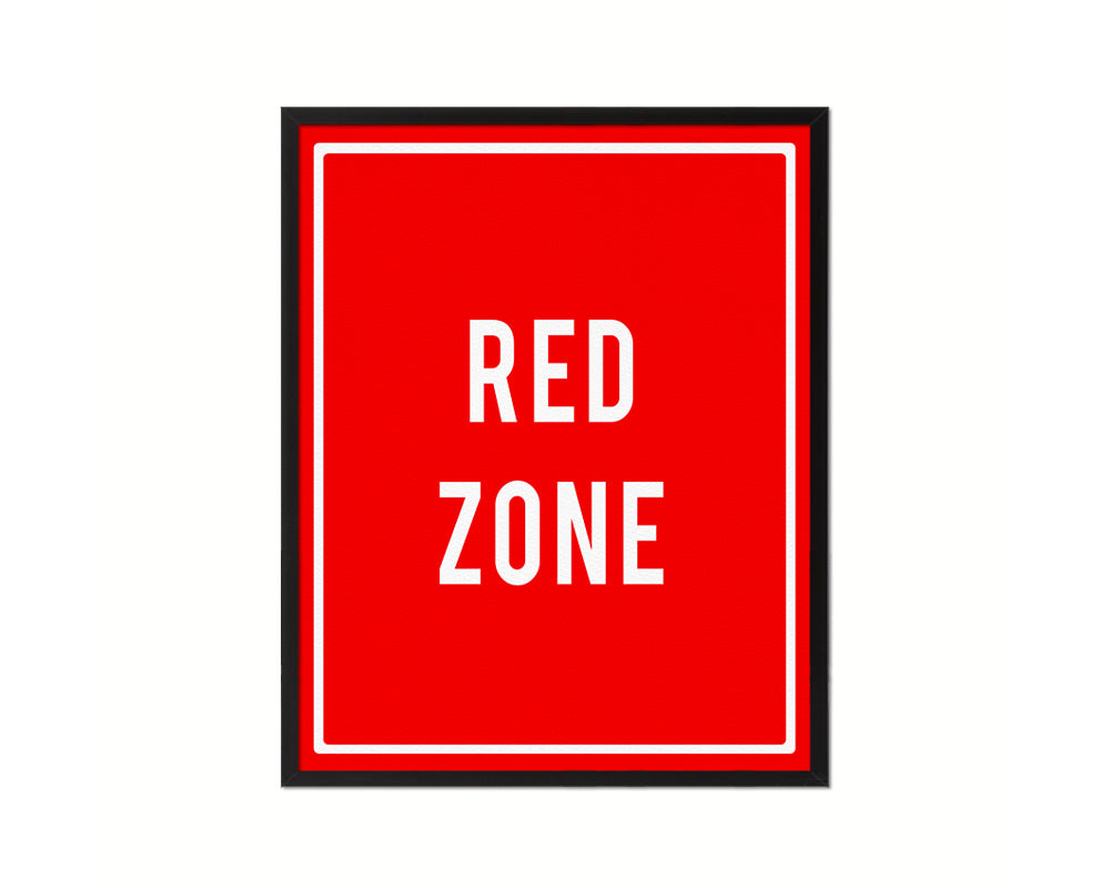 Red Zone Notice Danger Sign Framed Print Home Decor Wall Art Gifts