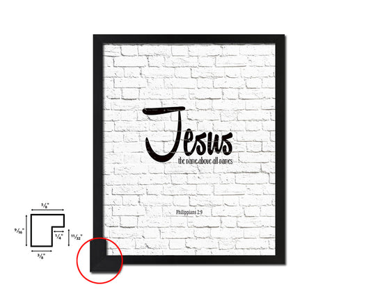 Jesus the name above all names, Philippians 2:9 Quote Framed Print Home Decor Wall Art Gifts