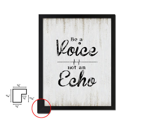 Be a voice not an echo Quote Wood Framed Print Wall Decor Art