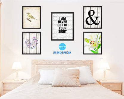 I am never out of your sight, Psalm 139:3 Quote Wood Framed Print Home Decor Wall Art Gifts