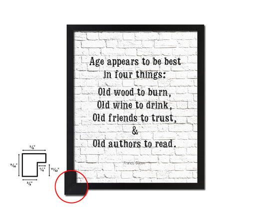 Age appears best in four things Quote Framed Artwork Print Wall Decor Art Gifts