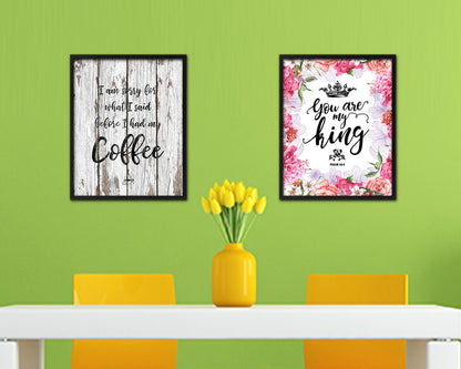 I am sorry for what I said before I had my coffee Quote Framed Artwork Print Wall Decor Art Gifts