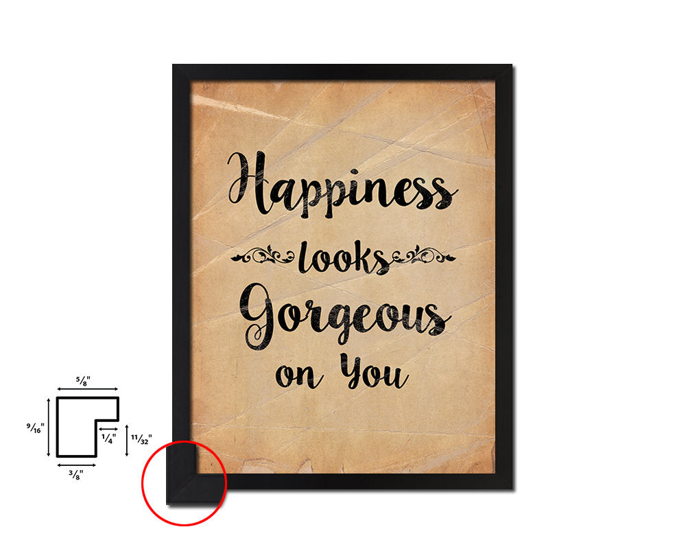Happiness looks gorgeous on you Quote Paper Artwork Framed Print Wall Decor Art