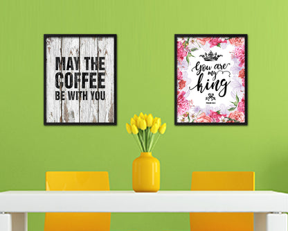 May the coffee be with you Quote Framed Artwork Print Wall Decor Art Gifts