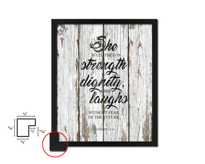She is clothed in strength, Proverbs 31:25 Quote Framed Print Home Decor Wall Art Gifts