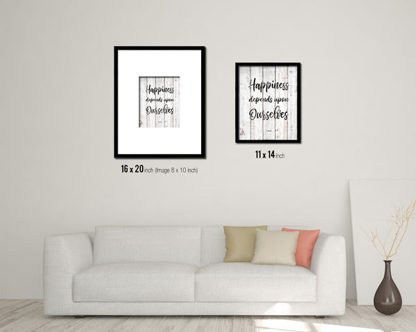 Happiness depends upon ourselves White Wash Quote Framed Print Wall Decor Art