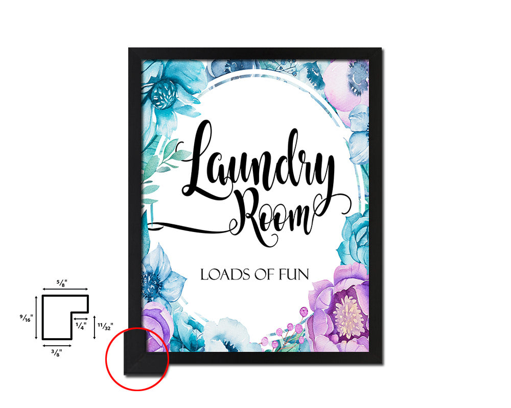 Laundry room loads of fun Quote Boho Flower Framed Print Wall Decor Art