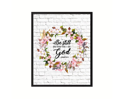 Be still and know that I am God, Psalm 46:10 Quote Wood Framed Print Home Decor Wall Art Gifts