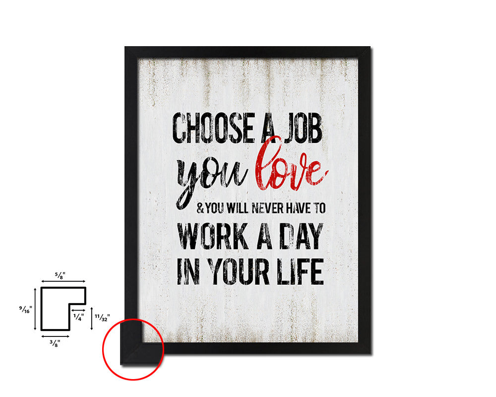 Choose a Job you love Quote Wood Framed Print Wall Decor Art