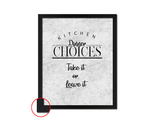 Dinner choices Quote Framed Print Wall Art Decor Gifts
