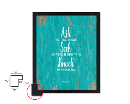 Ask Seek and Knock, Matthew 7:7 Quote Framed Print Home Decor Wall Art Gifts