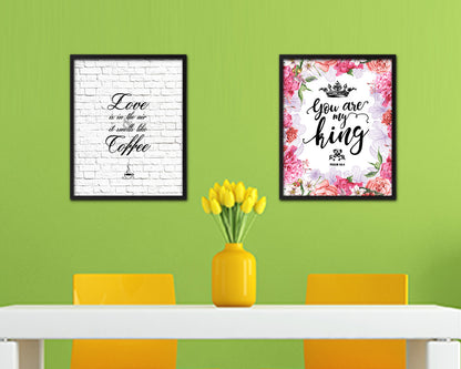 Love is in the air and it smells like coffee Quote Framed Artwork Print Wall Decor Art Gifts