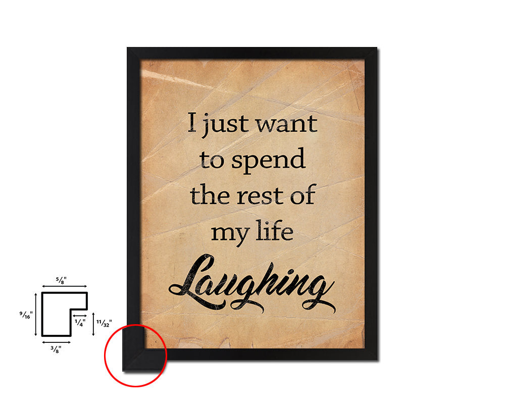 I just want to spend the rest of my life Quote Paper Artwork Framed Print Wall Decor Art