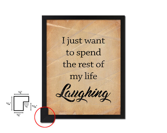 I just want to spend the rest of my life Quote Paper Artwork Framed Print Wall Decor Art