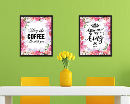 May the coffee be with you Quote Framed Artwork Print Wall Decor Art Gifts