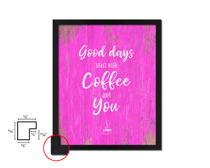 Good ideas start with coffee and you Quotes Framed Print Home Decor Wall Art Gifts