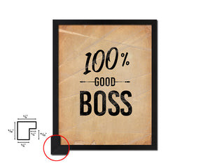 100% Good boss Quote Paper Artwork Framed Print Wall Decor Art