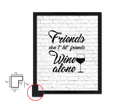 Friends don't let friends Quote Wood Framed Print Wall Decor Art Gifts