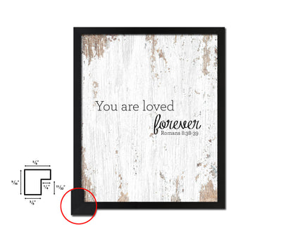 You are loved forever Quote Framed Print Home Decor Wall Art Gifts