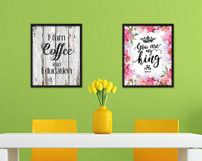 I turn coffee into education Quote Framed Artwork Print Wall Decor Art Gifts
