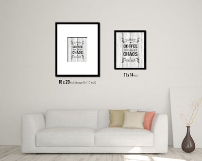 Without coffee there would be chaos & darkness Quote Framed Artwork Print Wall Decor Art Gifts