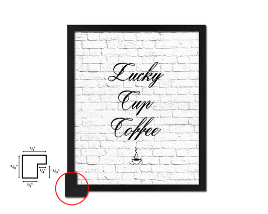 Lucky cup coffee Quote Framed Artwork Print Wall Decor Art Gifts