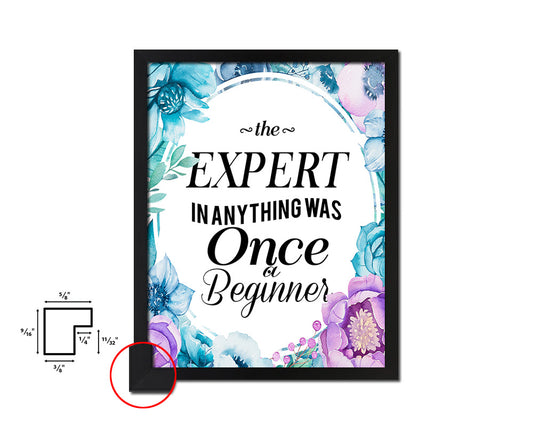 The expert in anything was once a beginner Quote Boho Flower Framed Print Wall Decor Art