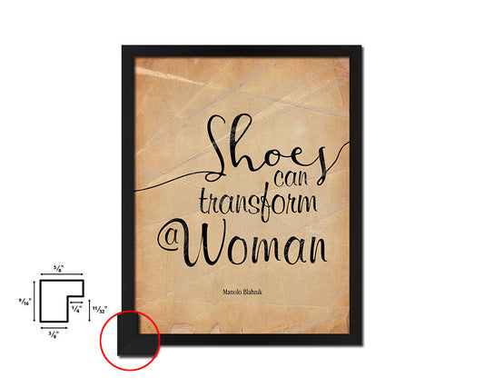 Shoes can transform a woman Quote Paper Artwork Framed Print Wall Decor Art