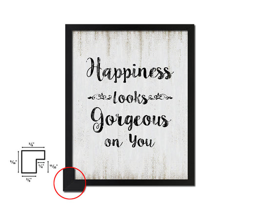 Happiness looks gorgeous on you Quote Wood Framed Print Wall Decor Art