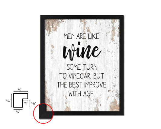 Men are like wine some turn to vinegar Words Wood Framed Print Wall Decor Art Gifts