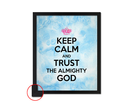 Keep calm and trust the almighty god Quote Framed Print Wall Decor Art Gifts