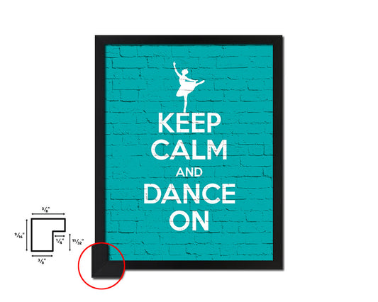 Keep calm and dance on Quote Framed Print Home Decor Wall Art Gifts