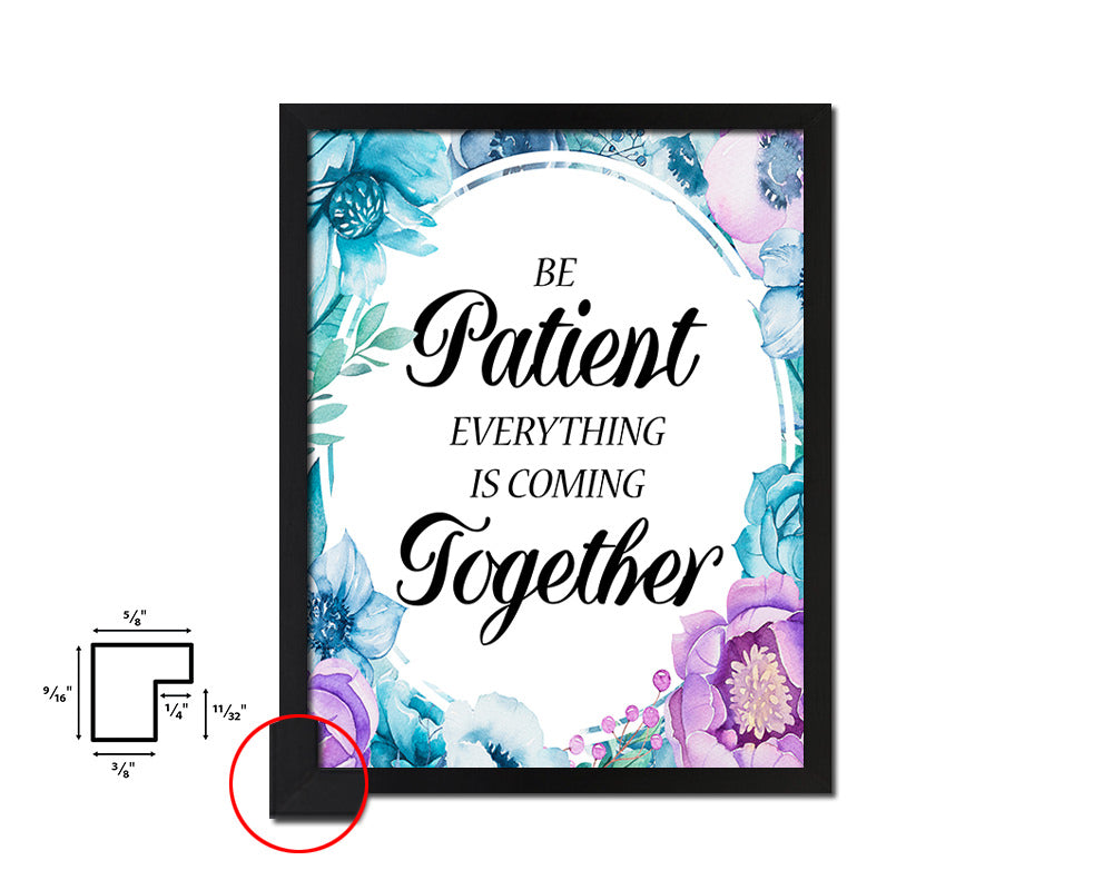 Be patient everything is coming together Quote Boho Flower Framed Print Wall Decor Art
