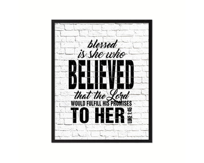Blessed is she who believed that the Lord Quote Wood Framed Print Home Decor Wall Art Gifts