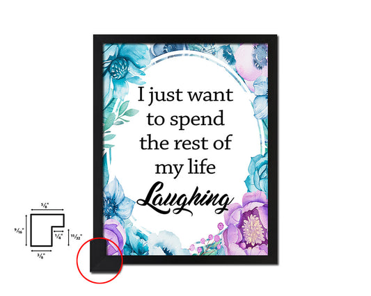 I just want to spend the rest of my life Quote Boho Flower Framed Print Wall Decor Art
