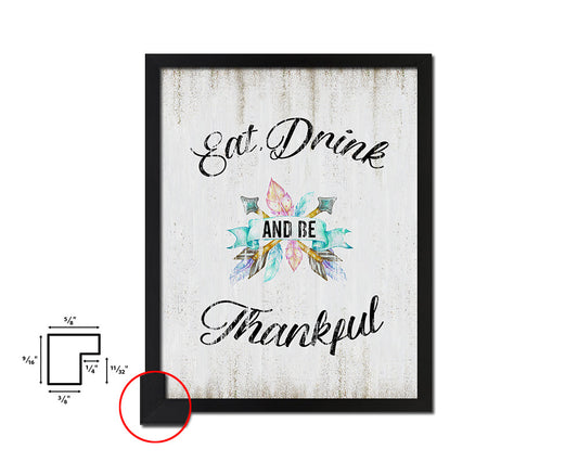 Eat drink & be thankful Quote Wood Framed Print Wall Decor Art