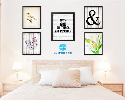 With God all things are possible, Matthew 19:26 Quote Framed Print Home Decor Wall Art Gifts